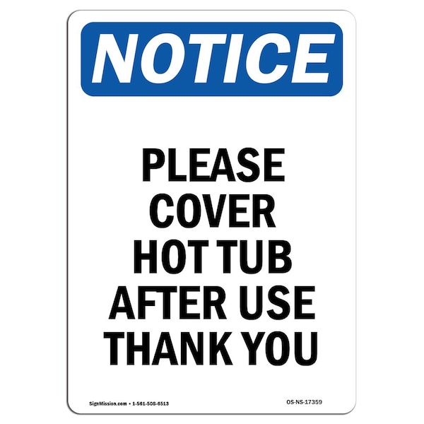 Safety Sign, OSHA Notice, 18" Height, Please Cover Hot Tub After Use Thank You Sign, Portrait